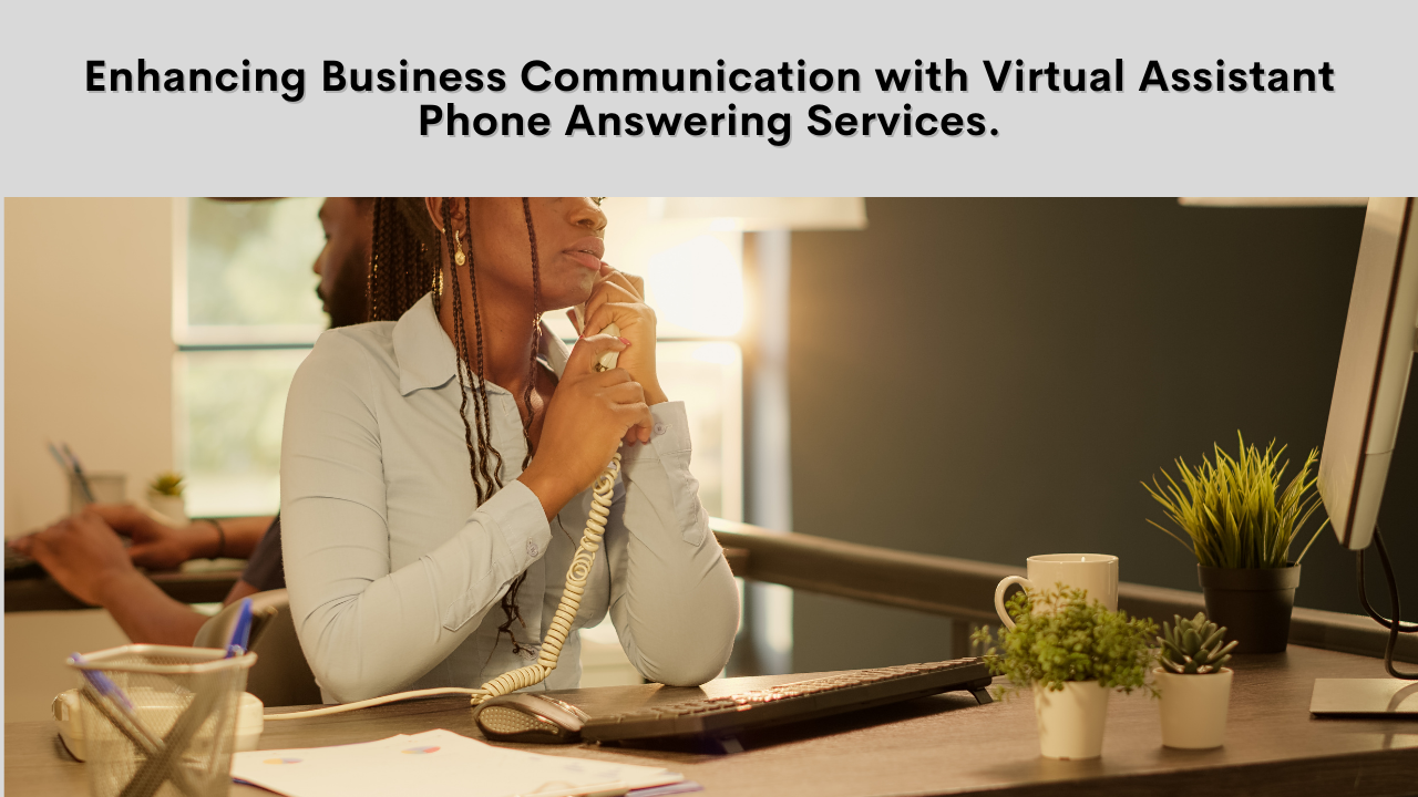 Virtual Assistant Services Virtual Assistant Company Enhancing Business Communication The