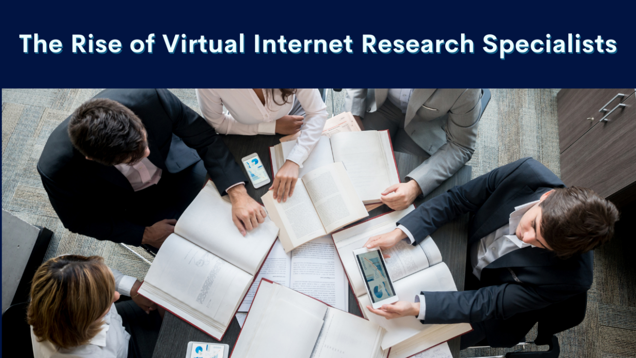 Unlocking Information Potential: The Rise of Virtual Internet Research Specialists