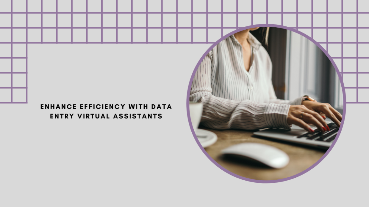 Boosting Efficiency with Data Entry Virtual Assistants: How to Streamline Your Data Management