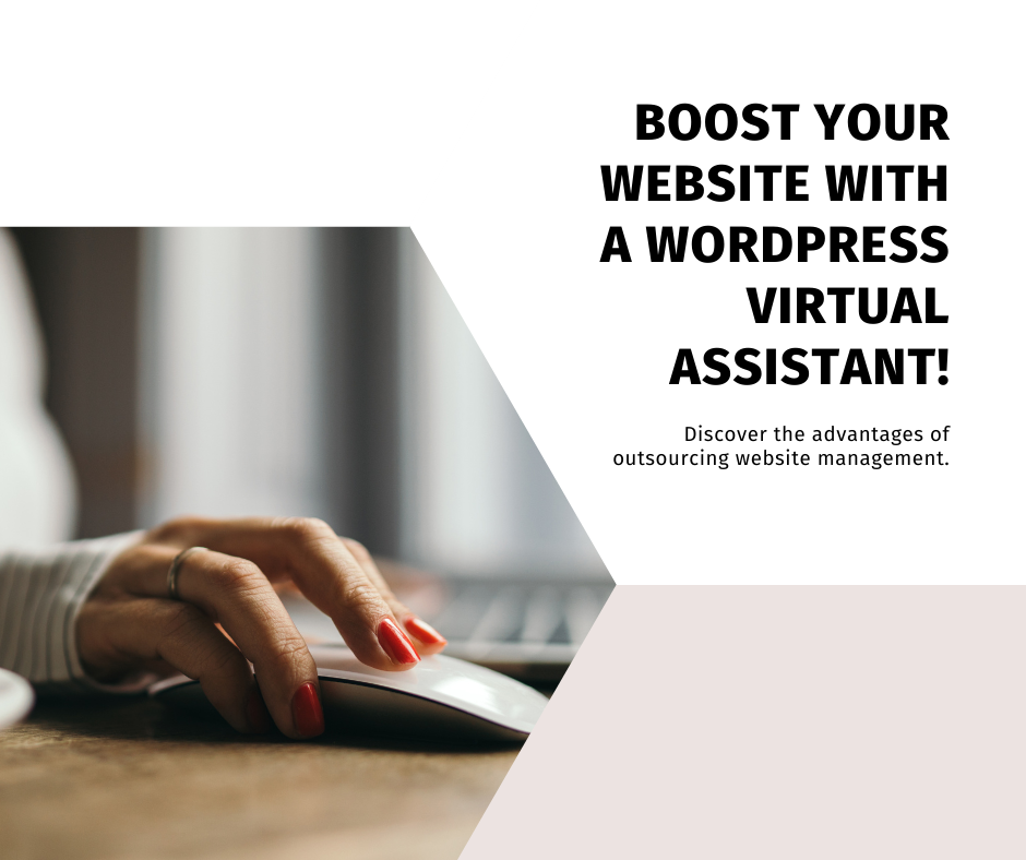 Unlock Your Website’s Potential: The Benefits of Hiring a WordPress Virtual Assistant