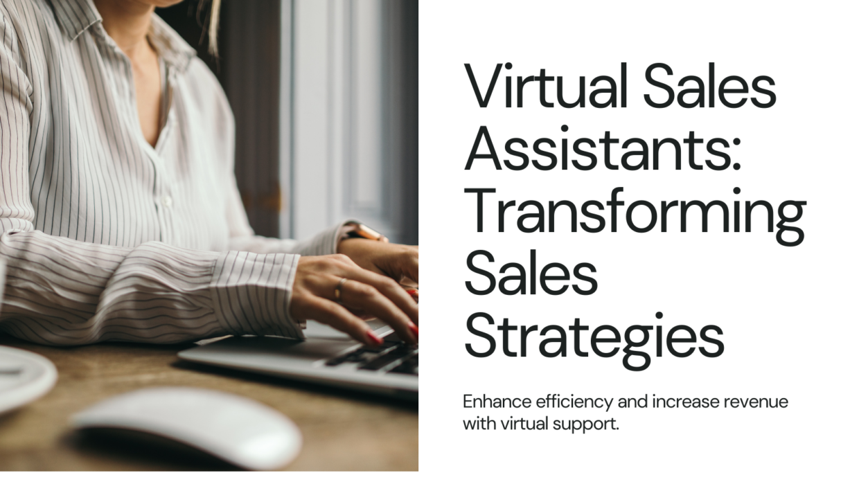 Boost Your Sales & Close More Deals with a Virtual Sales Assistant